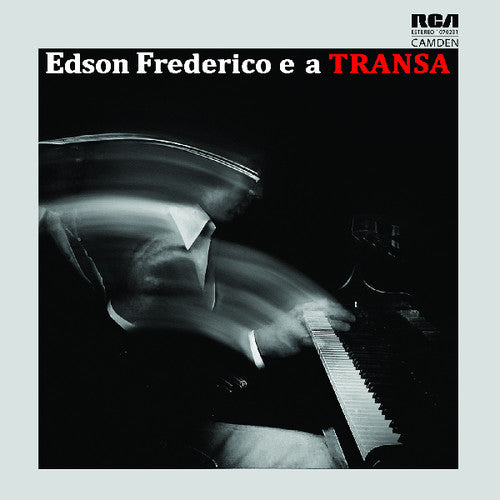 Frederico, Edson: Edson Frederico E a Transa