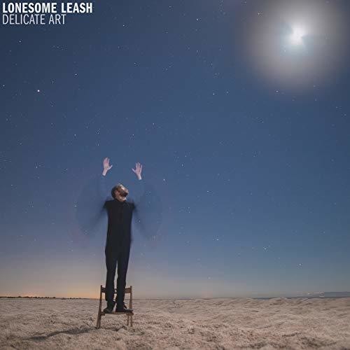 Lonesome Leash: Delicate Art