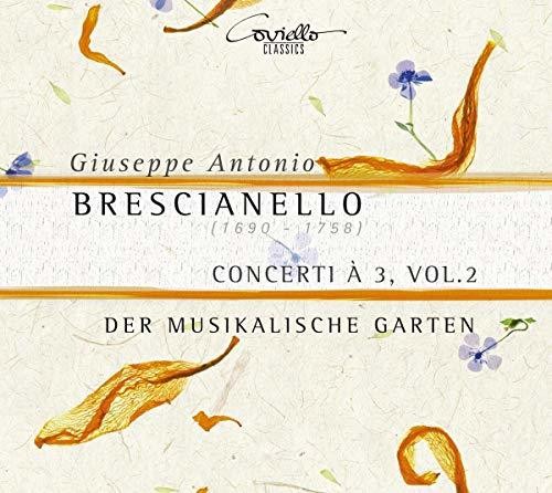 Brescianello / Musikalische Garten: Concerti a 3 Volume 2