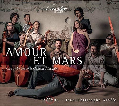 Janequin / Theleme: Amour Et Mars