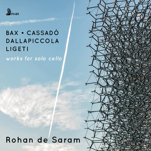 Bax / Rohan De Saram: Works for Solo Cello