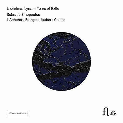 Dowland / Sinopoulos / Joubert-Caillet: Lachrimae Lyrae