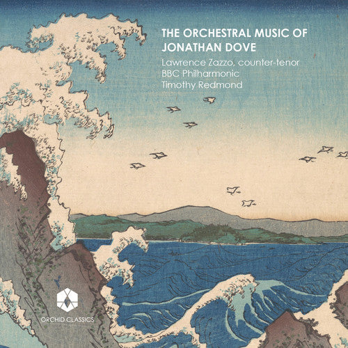 Dove / Zazzo / Redmond: Orchestral Music of J Dove