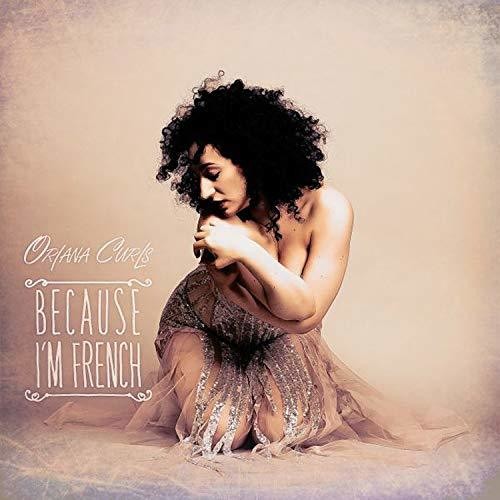 Curls, Oriana: Because I'M French