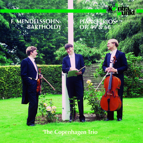 Mendelssohn / Copenhagen Trio: Piano Trios 1 & 2