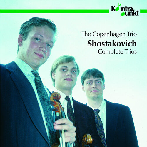 Shostakovich / Copenhagen Trio: Complete Trios