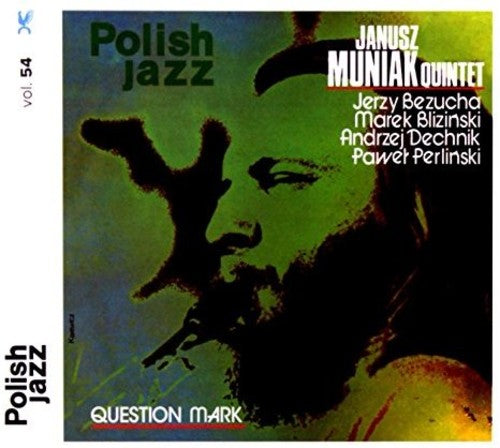 Muniak, Janusz Quintet: Question Mark (Polish Jazz)