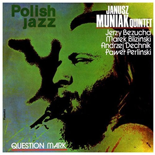 Muniak, Janusz Quintet: Question Mark (Polish Jazz)