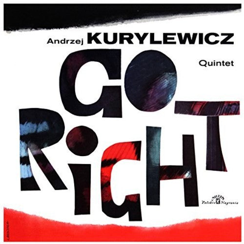 Kurylewicz, Andrzej: Go Right (Polish Jazz)