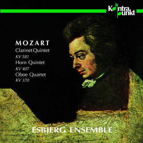 Mozart / Esbjerg Ensemble: Clarinet QNT / Horn QNT / Oboe QNT