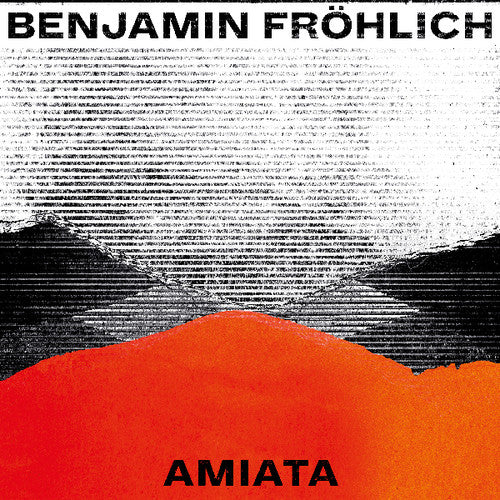 Frohlich, Benjamin: Amiata