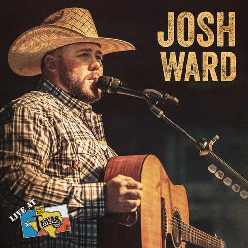 Ward, Josh: Live At Billy Bob's Texas