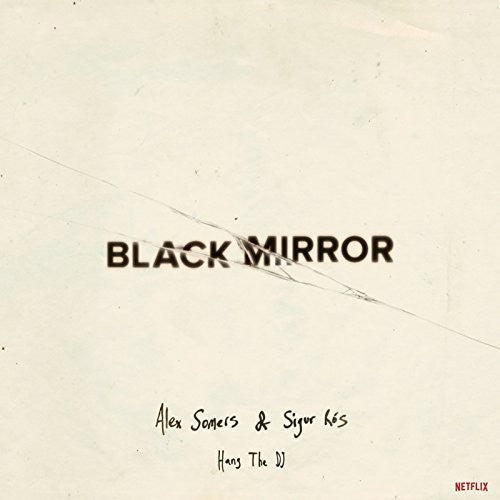 Somers, Alex / Ros, Sigur: Black Mirror: Hang The Dj (original Soundtrack)