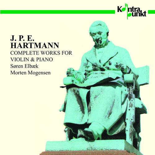 Hartmann / Elbaek / Morgensen: Complete Works for Violin & Piano