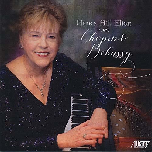 Elton: Nancy Hill Elton Plays Chopin & Debussy