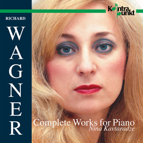 Wagner / Kavtaradze: Complete Works for Piano