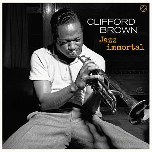 Brown, Clifford: Jazz Immortal
