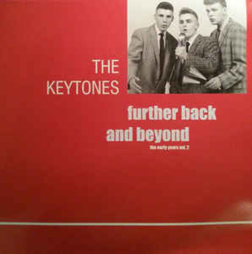 Keytones: Further Back & Beyond