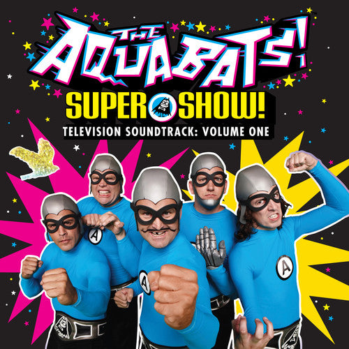Aquabats: Super Show - Television Soundtrack: Volume One