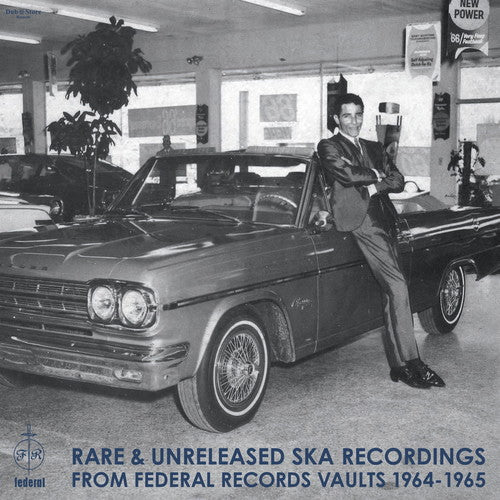 Rare & Unreleased Ska Recordings / Various: Rare & Unreleased Ska Recordings from Federal Records Vaults 1964-1965 (Various Artists)