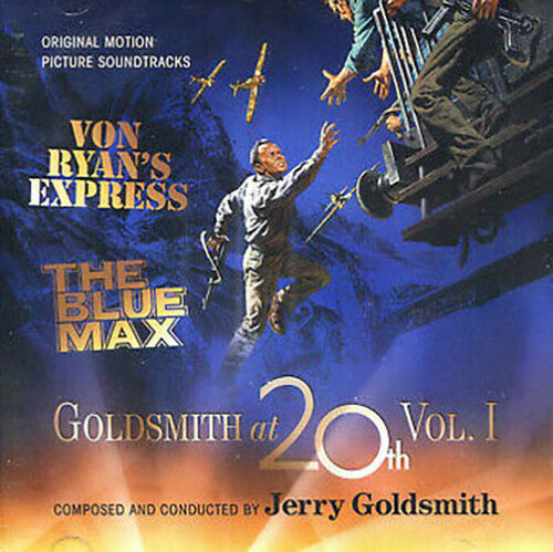 Goldsmith, Jerry: Goldsmith at 20th, Volume 1: Von Ryan's Express / The Blue Max (Original Motion Picture Soundtracks)