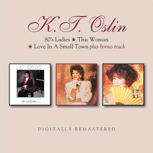 Oslin, K.T.: 80's Ladies / This Woman / Love In A Small Town