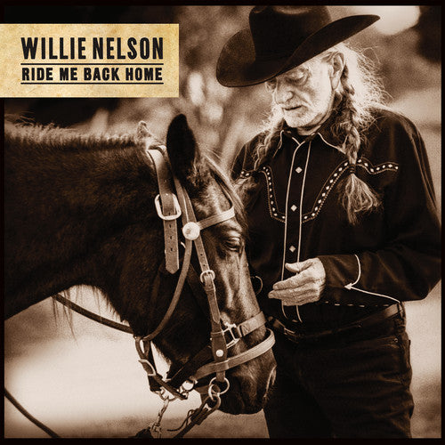 Nelson, Willie: Ride Me Back Home
