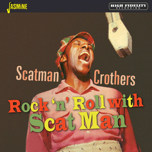 Crothers, Scatman: Rock 'N' Roll With Scat Man