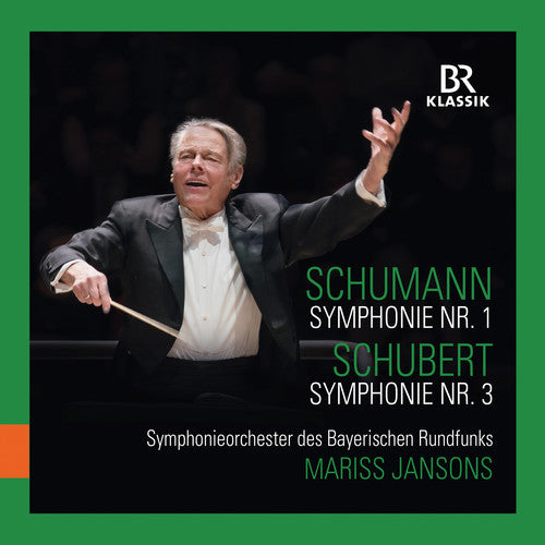 Schubert / Jansons: Symphony 1 / Symphony 3