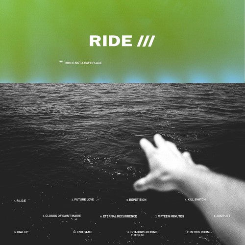 Ride: This Is Not A Safe Place