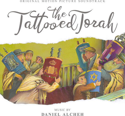 Alcheh, Daniel: The Tattooed Torah (Original Motion Picture Soundtrack)