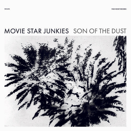 Movie Star Junkies: Son of the Dust