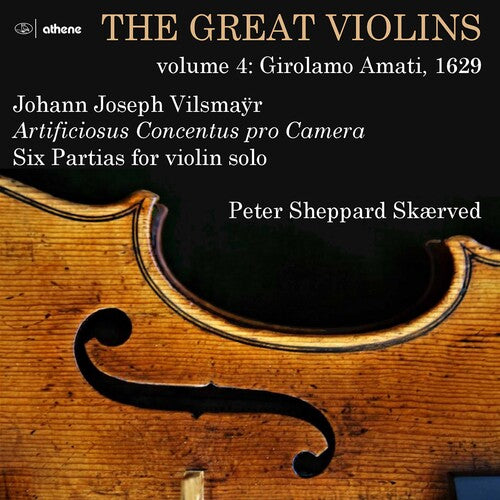 Vilsmayr / Skaerved: Great Violins 4