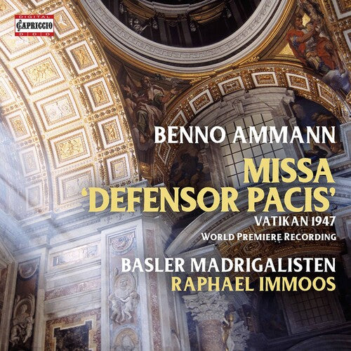 Ammann / Basler Madrigalisten / Immoos: Missa Defensor Pacis