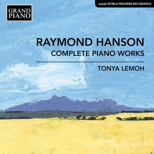 Hanson / Lemoh: Complete Piano Works