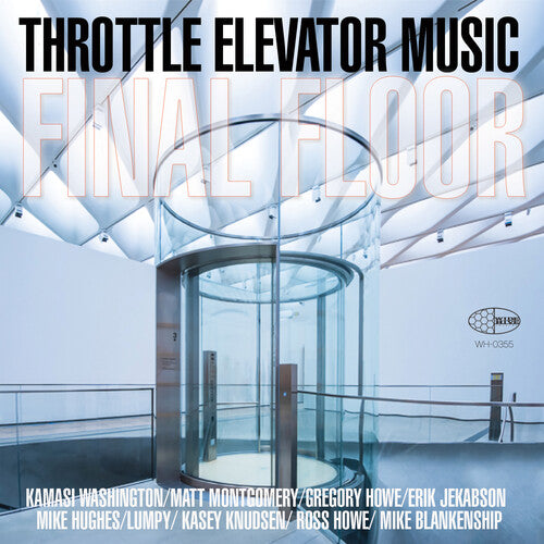 Throttle Elevator Music / Washington, Kamasi: Final Floor