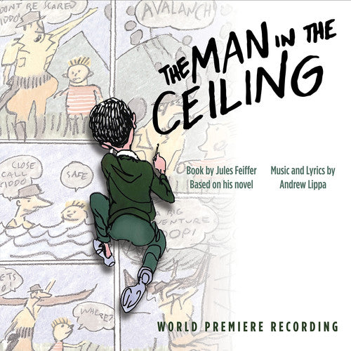 Lippa, Andrew: Man In The Ceiling (world Premiere Recording)