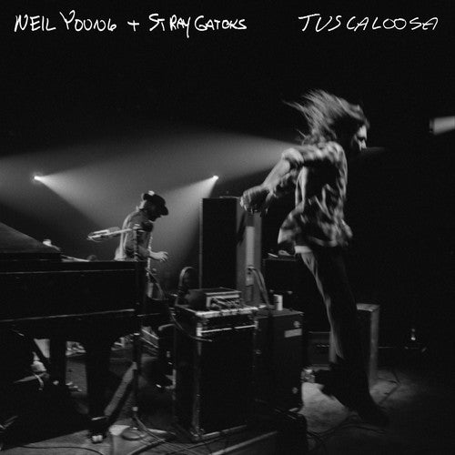 Young, Neil & Stray Gators: Tuscaloosa (live)