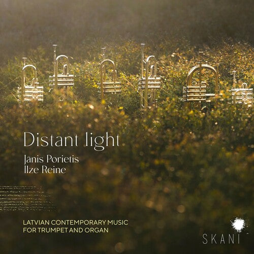 Porietis, Janis / Reine, Ilze: Distant Light: Latvian Contemporary Music For Trumpet & Organ