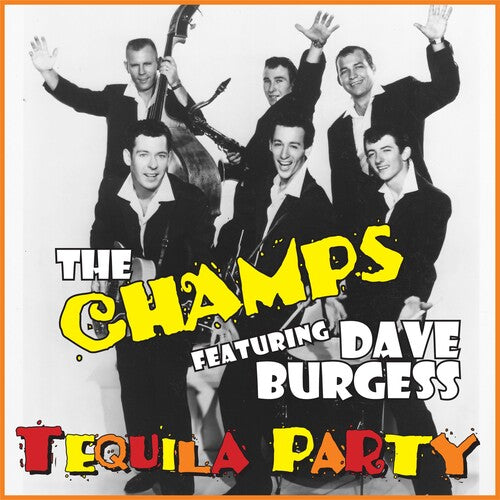 Champs / Burgess, Dave: TEQUILA PARTY