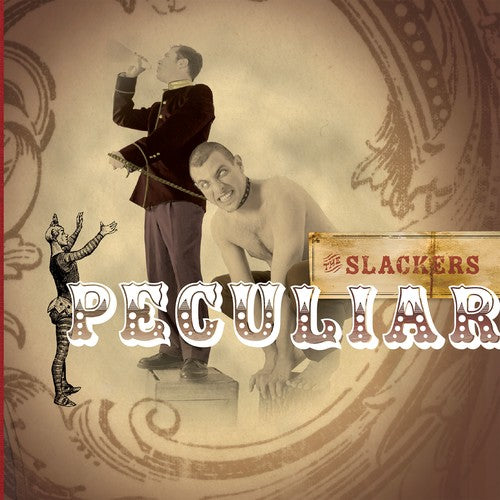 Slackers: Peculiar