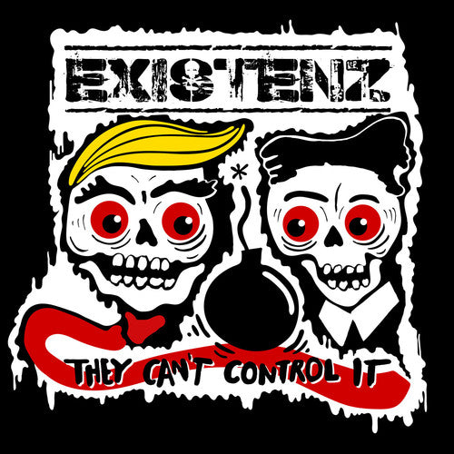 Existenz / Nilz: They Can't Control It
