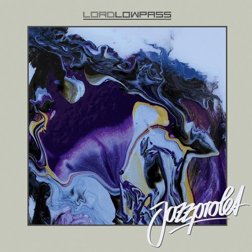 Lord Lowpass: Jazzprolet