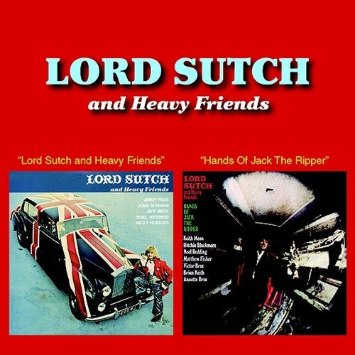 Sutch, Lord: Lord Sutch & Heavy Friends / Hands Of Jack The Ripper (2-fer)