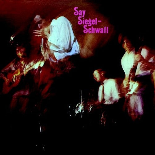 Siegel-Schwall Band: Say Siegel-schwall