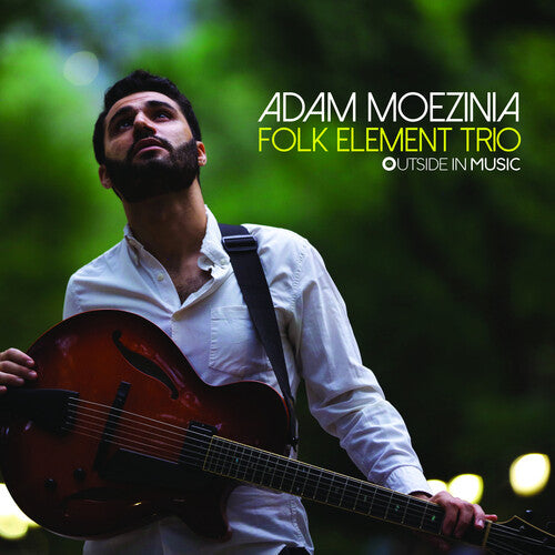 Moezinia, Adam: Folk Element Trio