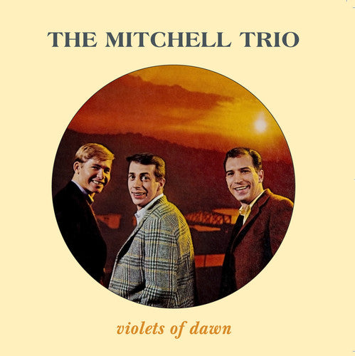 Mitchell Trio: Violets Of Dawn