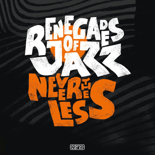 Renegades of Jazz: Nevertheless