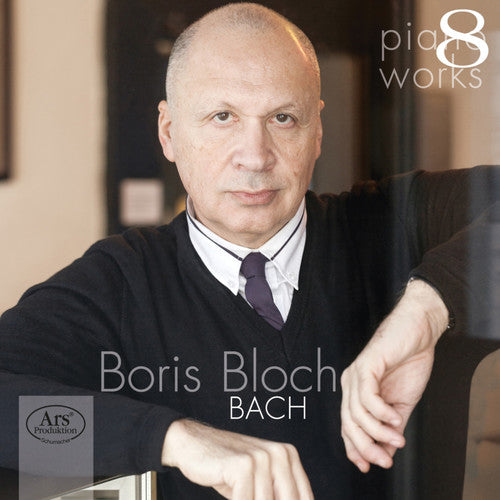 Bach, J.S. / Boris Bloch: Piano Works 8