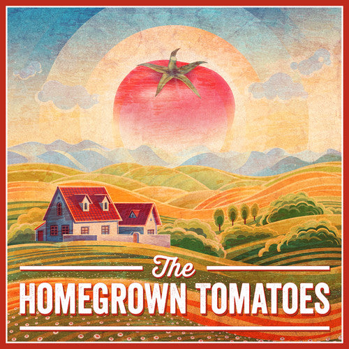 Caleb & the Homegrown Tomatoes: The Homegrown Tomatoes